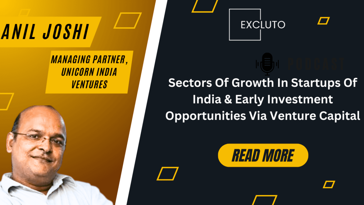 Sectors Of Growth In Startups Of India & Early Investment Opportunities Via Venture Capital