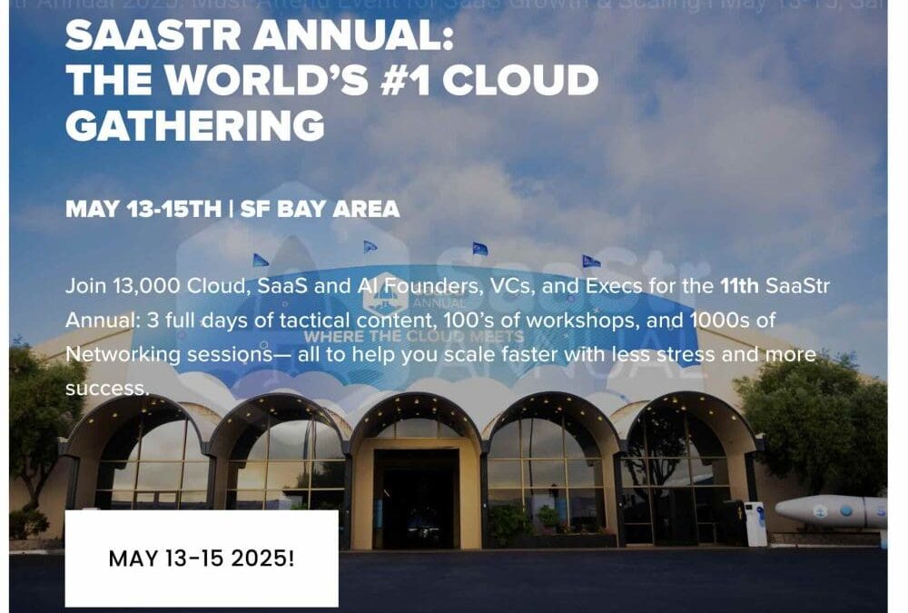 The #1 Event for SaaS and Business Software: SaaStr Annual